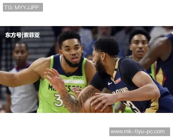 明日主场迎战绿军米罗缺阵唐斯出战存疑哈特状态良好能否上场成焦点